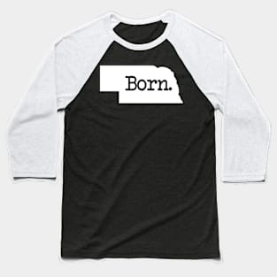 Nebraska Born NE Baseball T-Shirt